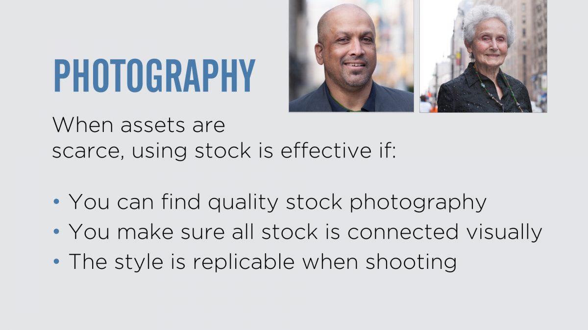 When assets are scarce stock can be effective if it's quality and all visually connected.