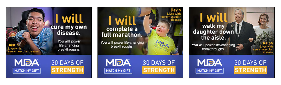 Three banner ads of people with neuromuscular disease saying what they 'will' do